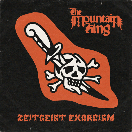 The Mountain King : Zeitgeist Exorcism The Mountain King : Zeitgeist Exorcism